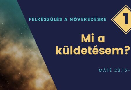 Mi a küldetésem?