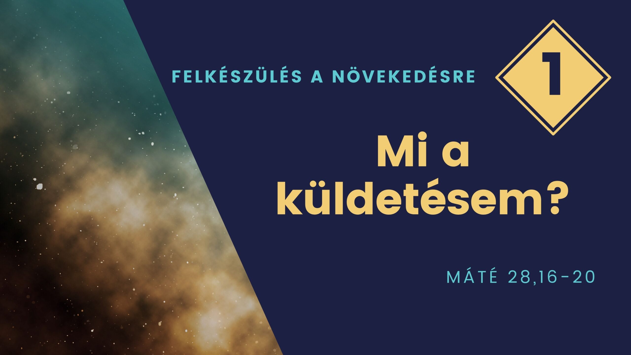 Mi a küldetésem?