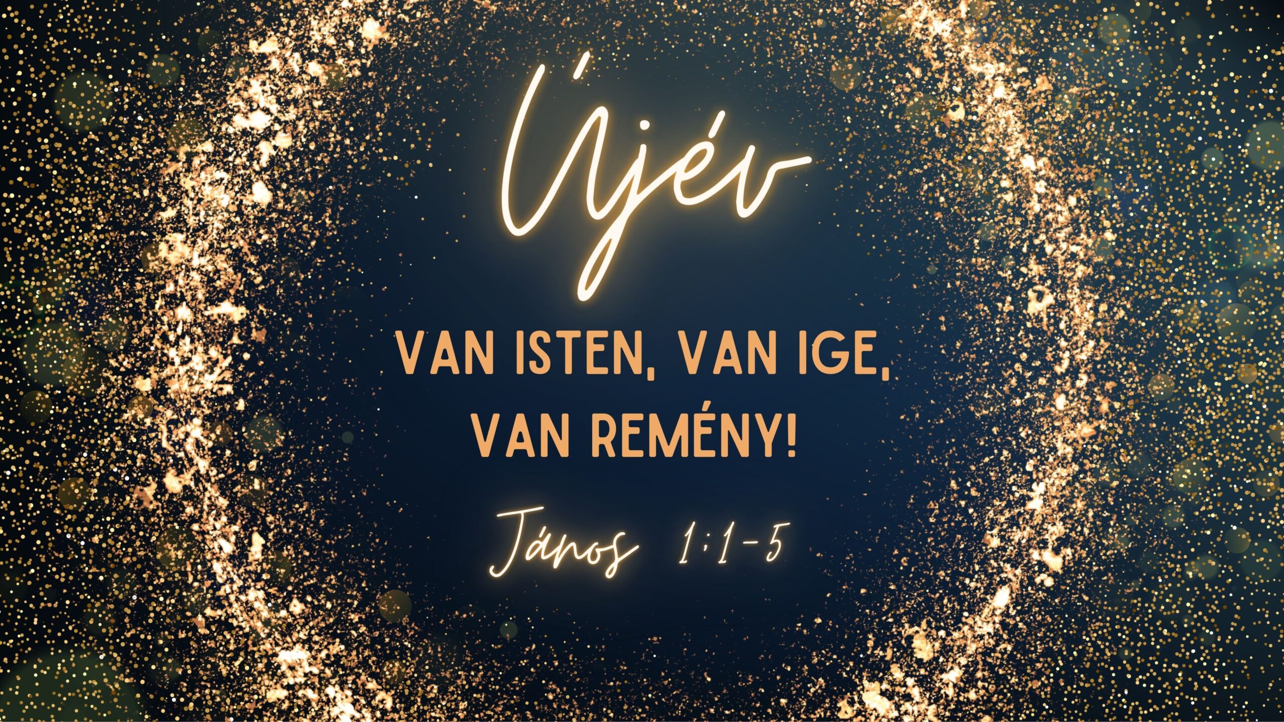 Van Isten, van Ige, van Remény!