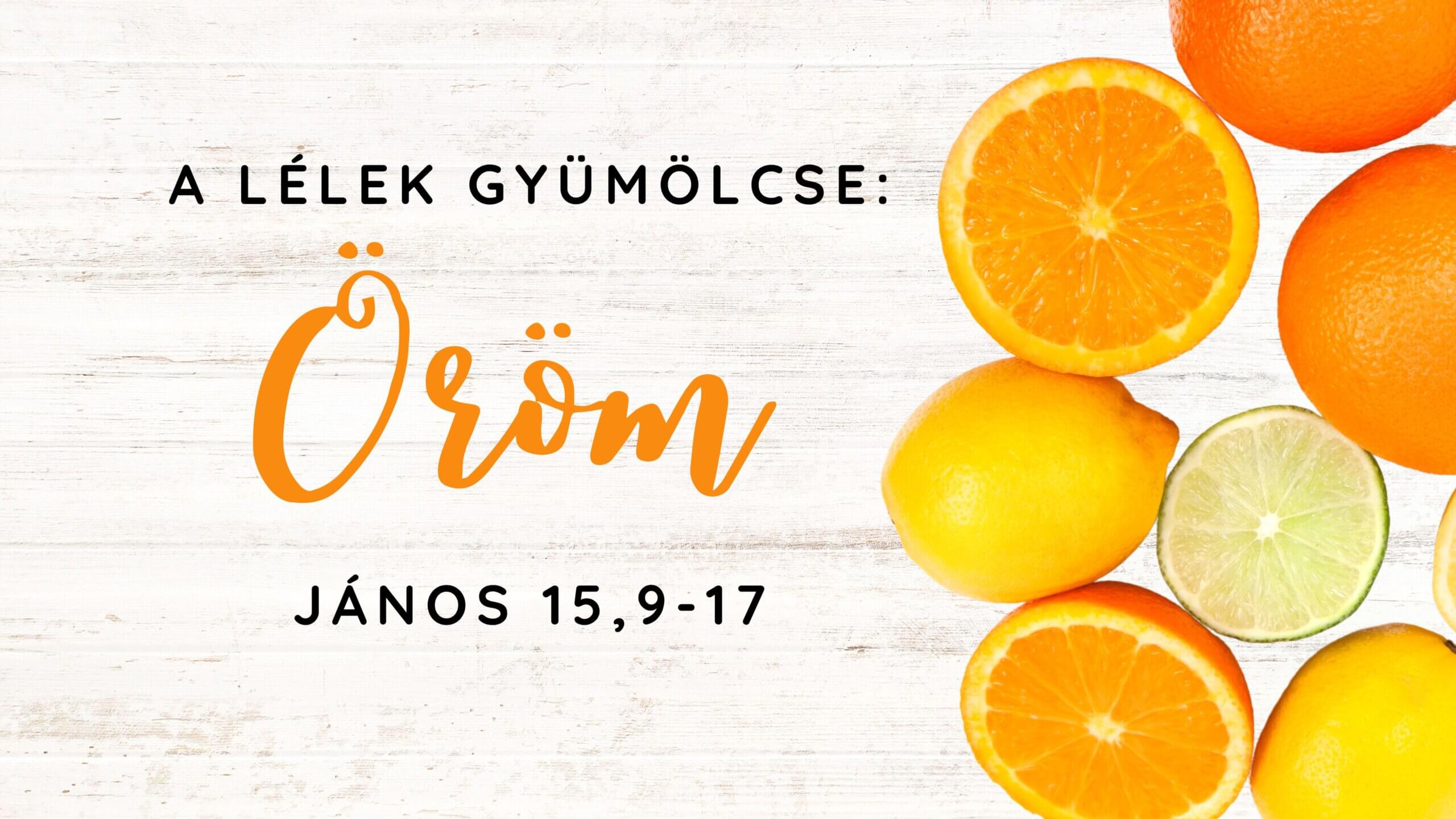 A Lélek gyümölcse: Öröm