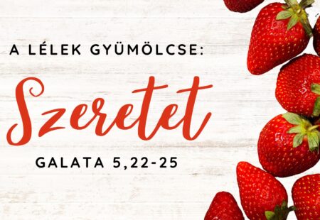 A Lélek gyümölcse: Szeretet