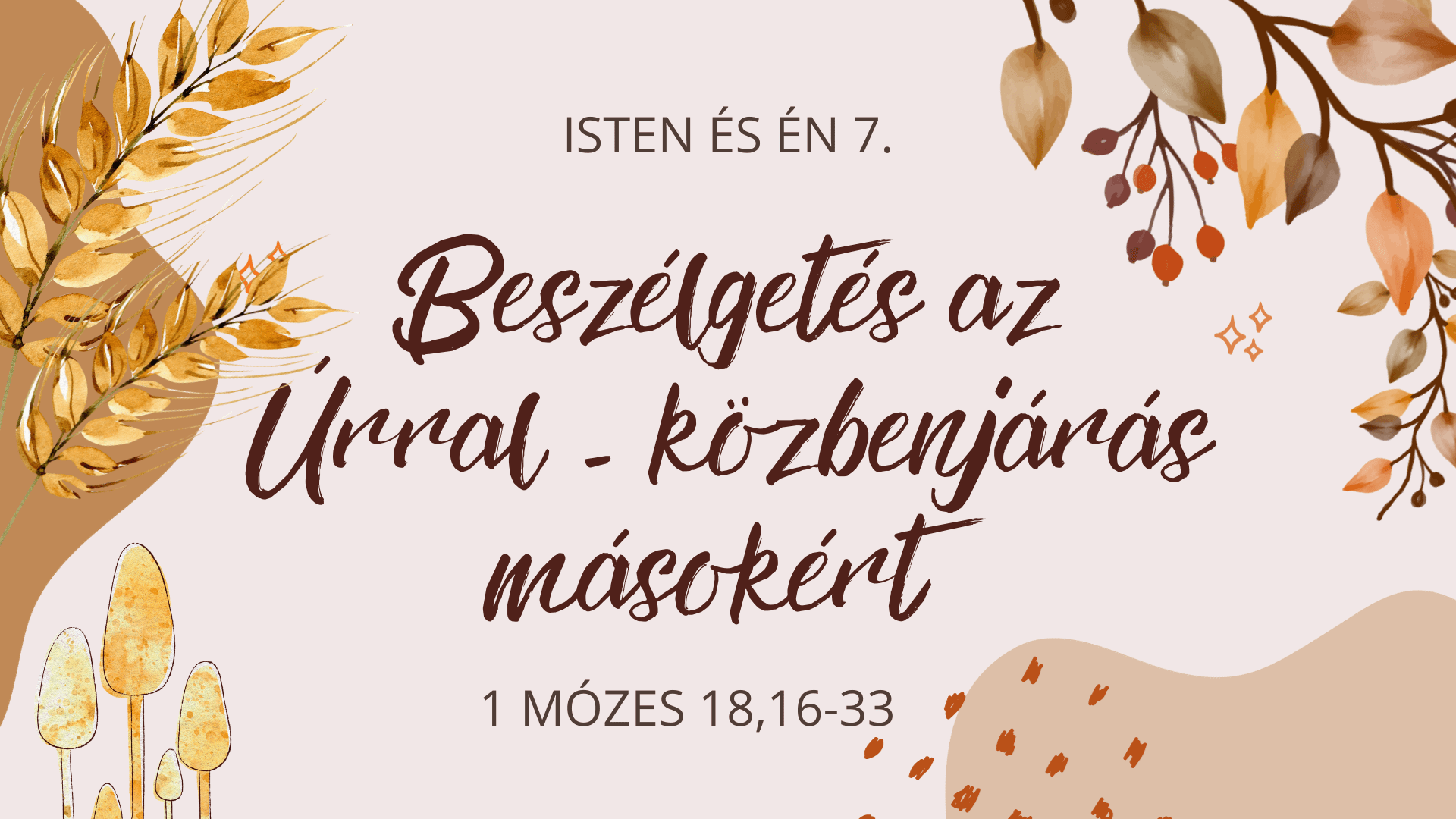 Beszélgetés az Úrral – közbenjárás másokért