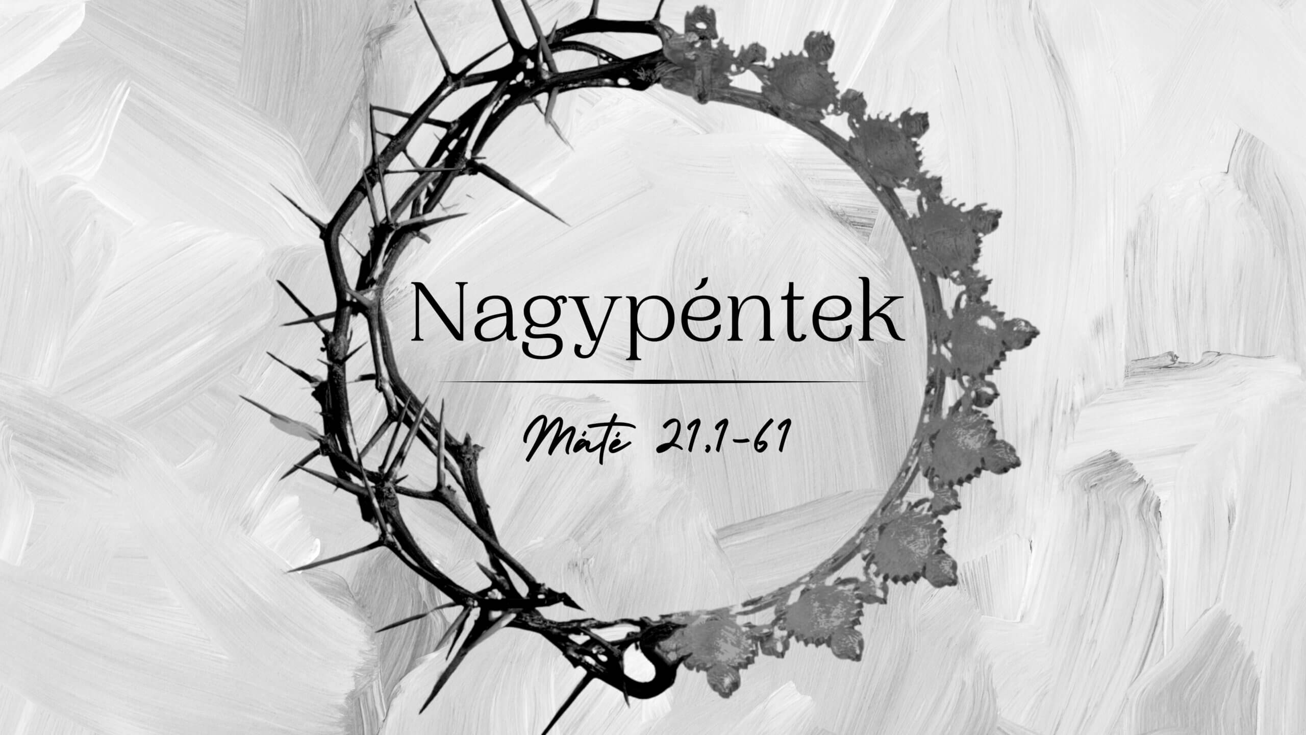 Nagypénteki Istentisztelet