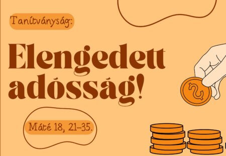 Tanítványság: Elengedett adósság!