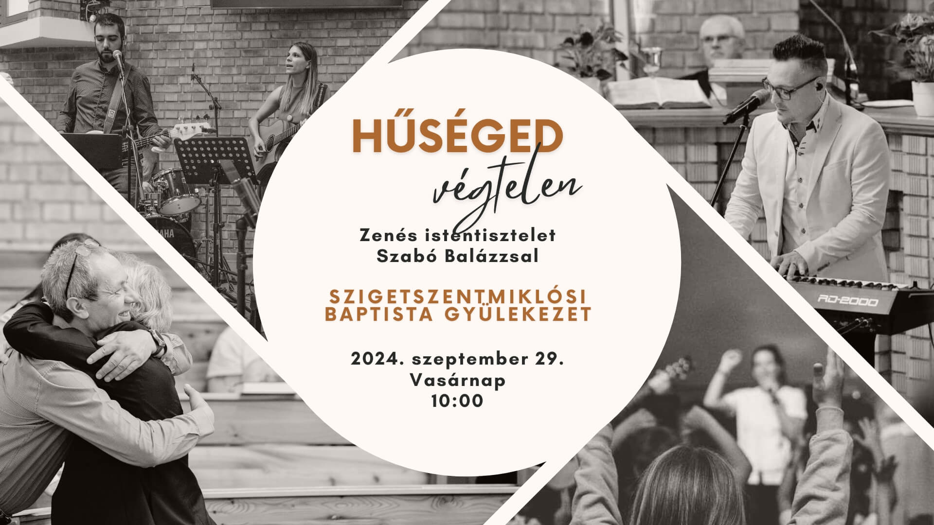 Hűséged végtelen – zenés istentisztelet Szabó Balázzsal