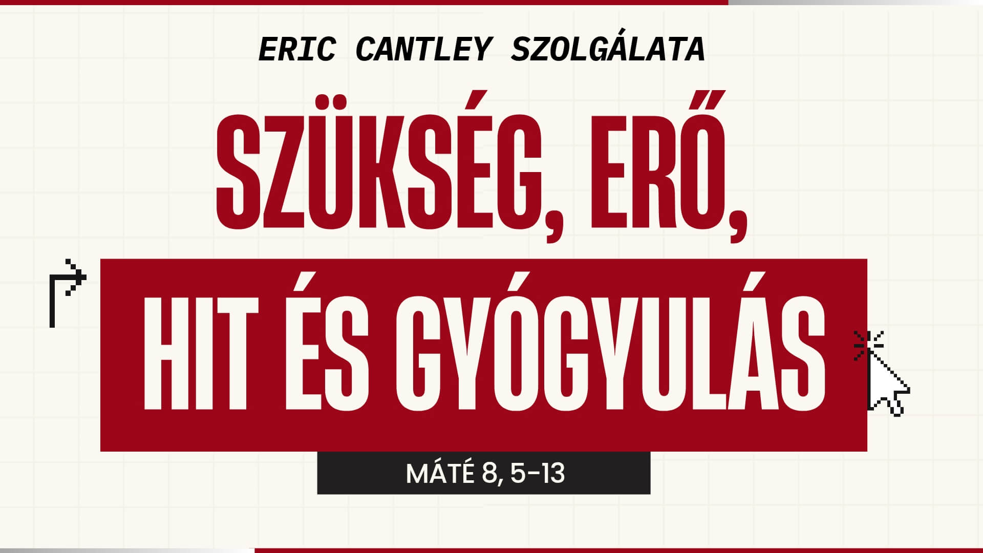 Szükség, erő, hit és gyógyulás – Angol tábor nyitóalkalom