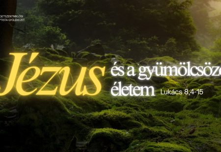 Jézus és a gyümölcsöző életem