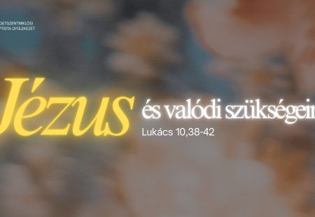 Jézus és a valódi szükségeim